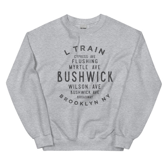 Bushwick Brooklyn NYC Adult Sweatshirt