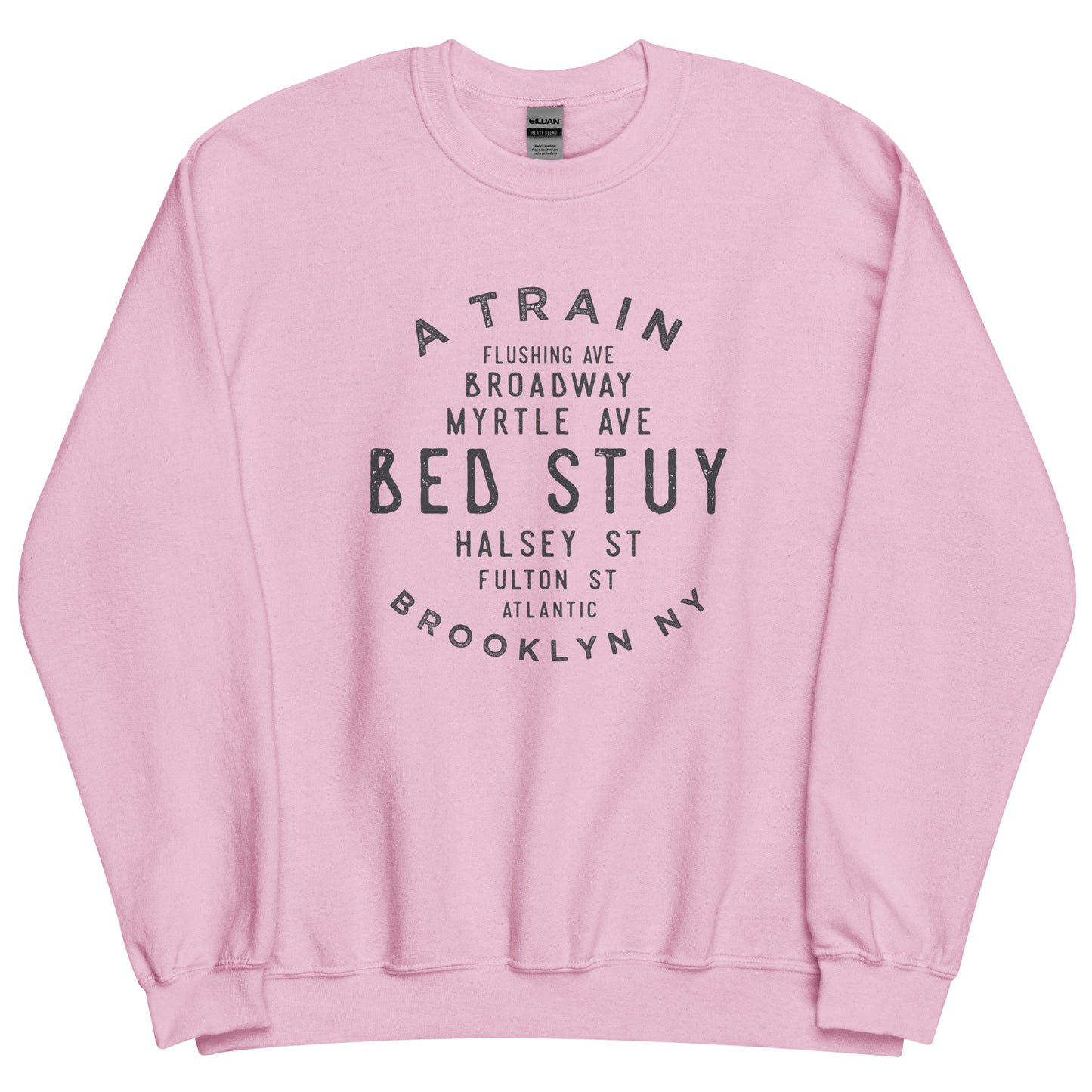 Bed Stuy Brooklyn NYC Adult Sweatshirt