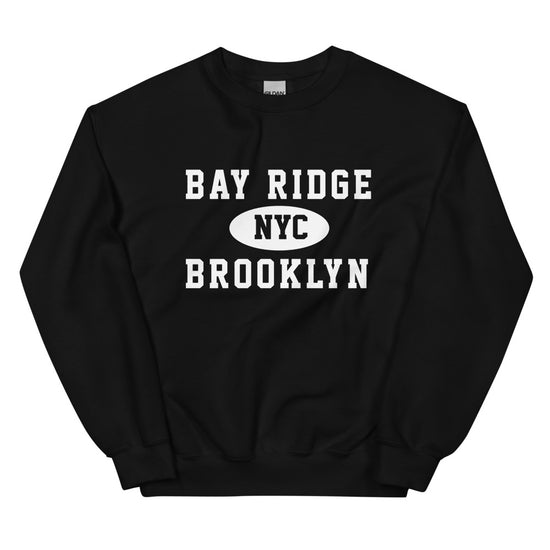 Bay Ridge Brooklyn NYC Adult Unisex Sweatshirt