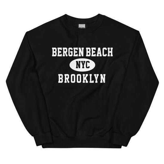 Bergen Beach Brooklyn NYC Adult Unisex Sweatshirt