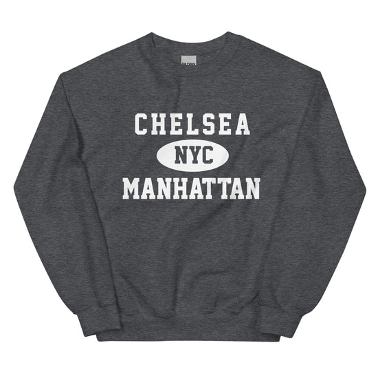 Chelsea Manhattan NYC Adult Unisex Sweatshirt