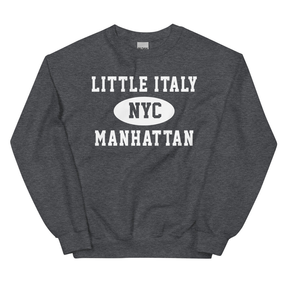 Little Italy Manhattan NYC Adult Unisex Sweatshirt
