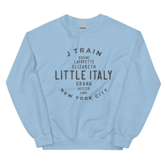 Little Italy Manhattan NYC Adult Sweatshirt