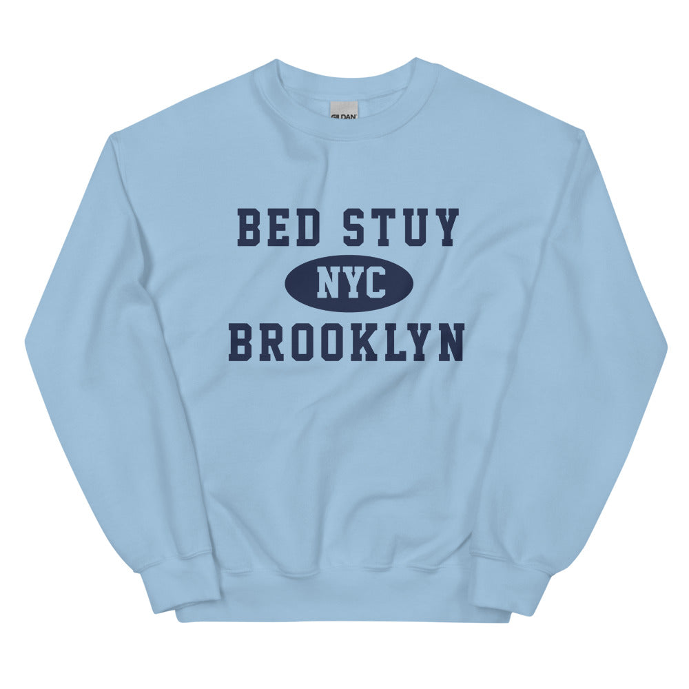 Bed Stuy Brooklyn NYC Adult Unisex Sweatshirt