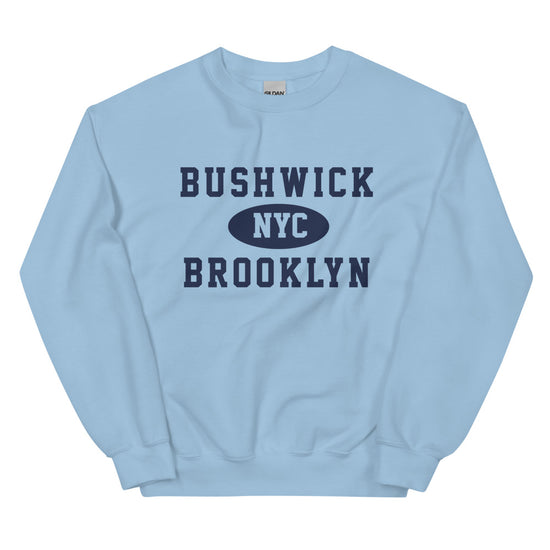 Bushwick Brooklyn NYC Adult Unisex Sweatshirt