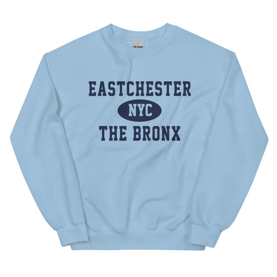 Eastchester Bronx NYC Adult Unisex Sweatshirt