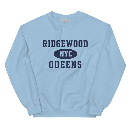 Ridgewood Queens NYC Adult Unisex Sweatshirt