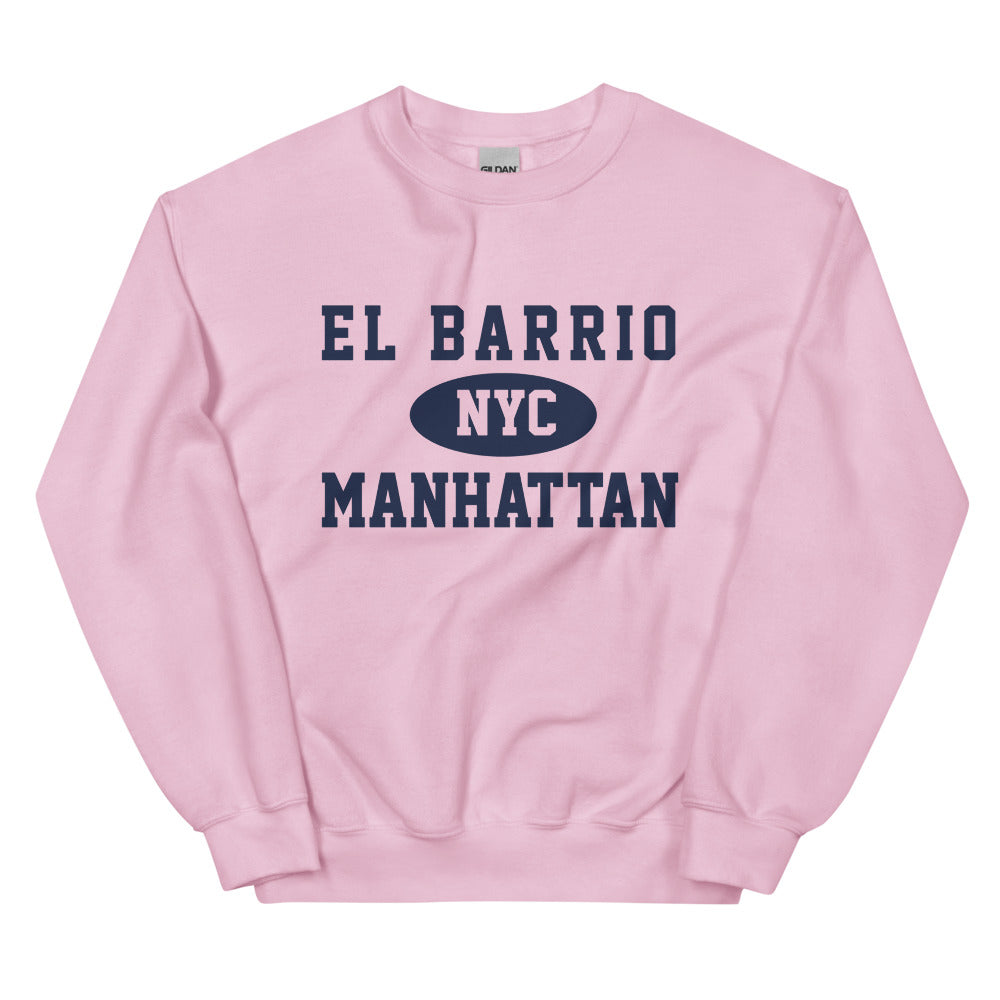 El Barrio Manhattan NYC Adult Unisex Sweatshirt