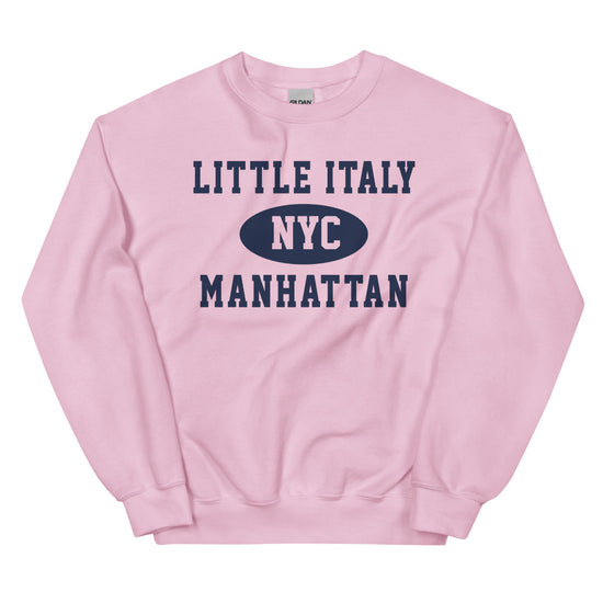 Little Italy Manhattan NYC Adult Unisex Sweatshirt