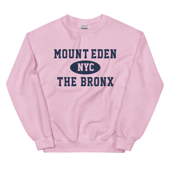 Mount Eden Bronx NYC Adult Unisex Sweatshirt