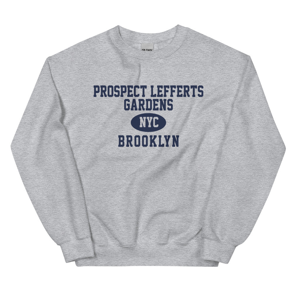 Prospect Lefferts Gardens Brooklyn NYC Adult Unisex Sweatshirt