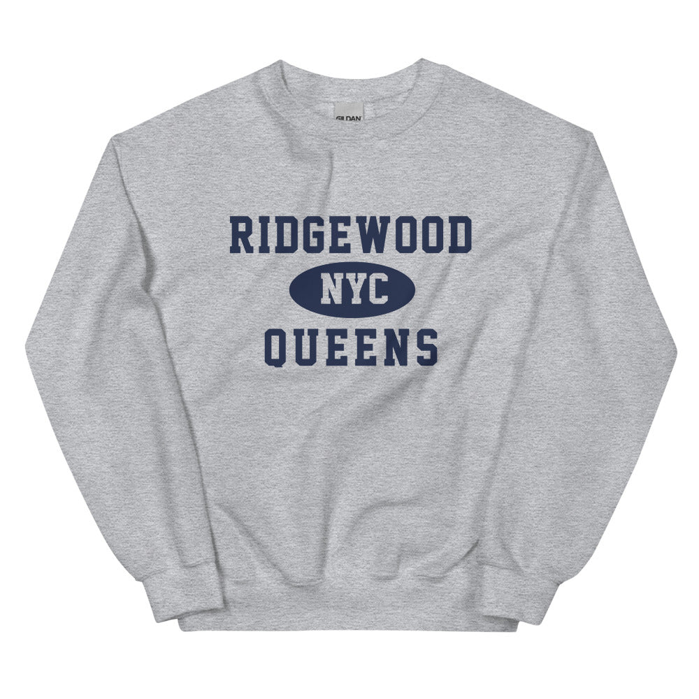 Ridgewood Queens NYC Adult Unisex Sweatshirt